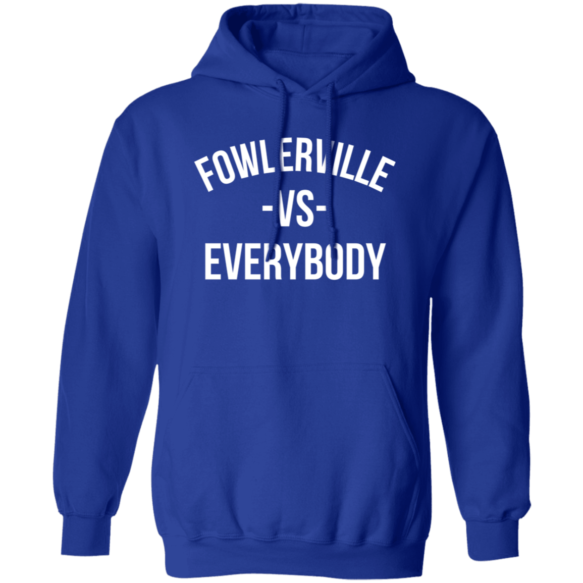 Fowlerville VS Everybody - Hoodie