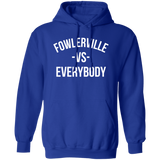 Fowlerville VS Everybody - Hoodie