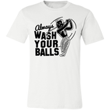 Always Wash Your Balls 3001C Unisex Jersey Short-Sleeve T-Shirt