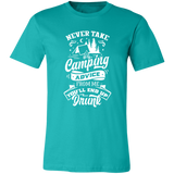 Never Take Camping Advice W 3001C Unisex Jersey Short-Sleeve T-Shirt