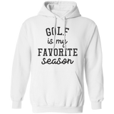 Golf My Favorite Season G185 Pullover Hoodie