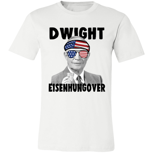 Dwight Eisenhungover 4th of July Collection