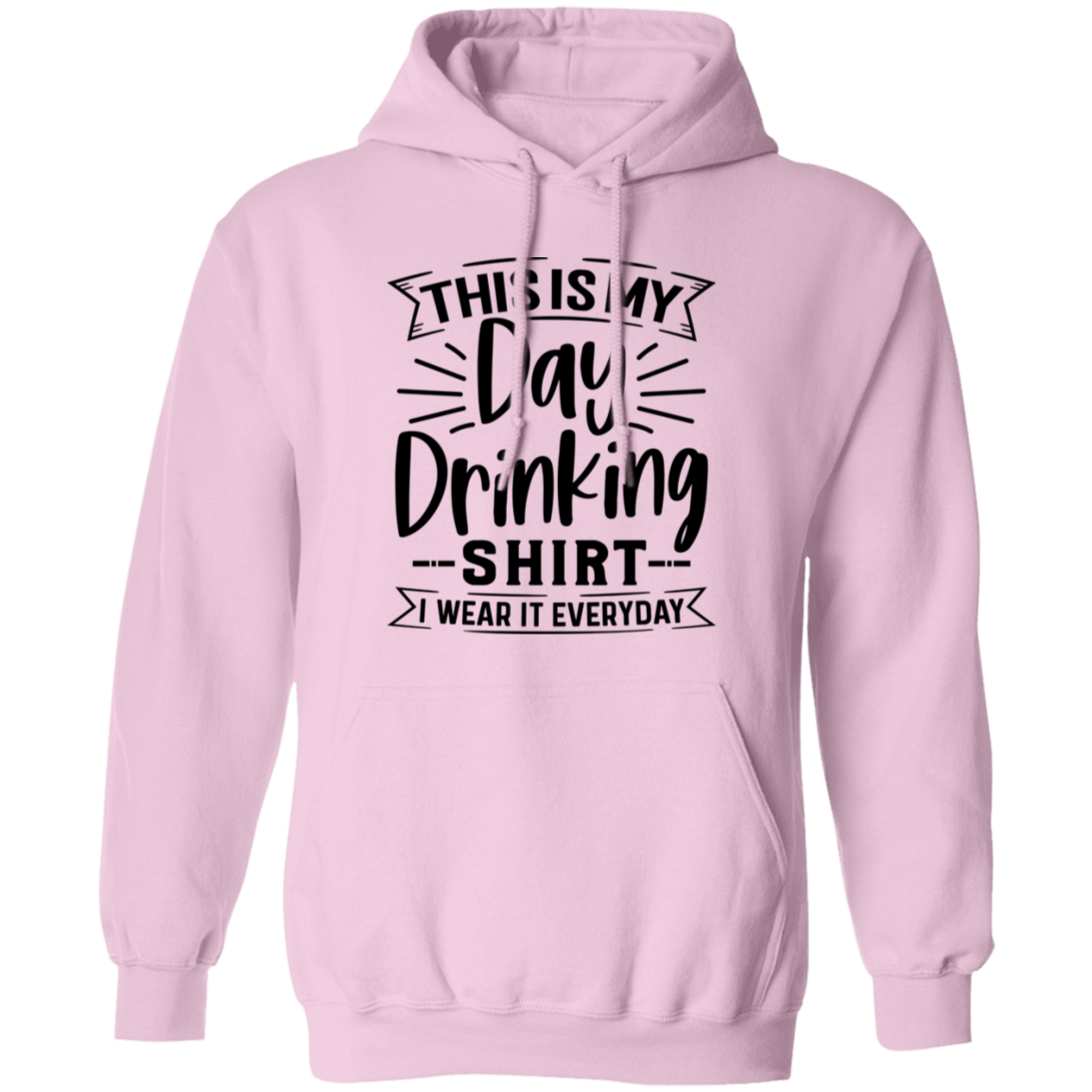 Day Drinking Shirt G185 Pullover Hoodie