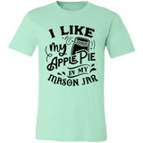 I Like My Apple Pie 3001C Unisex Jersey Short-Sleeve T-Shirt