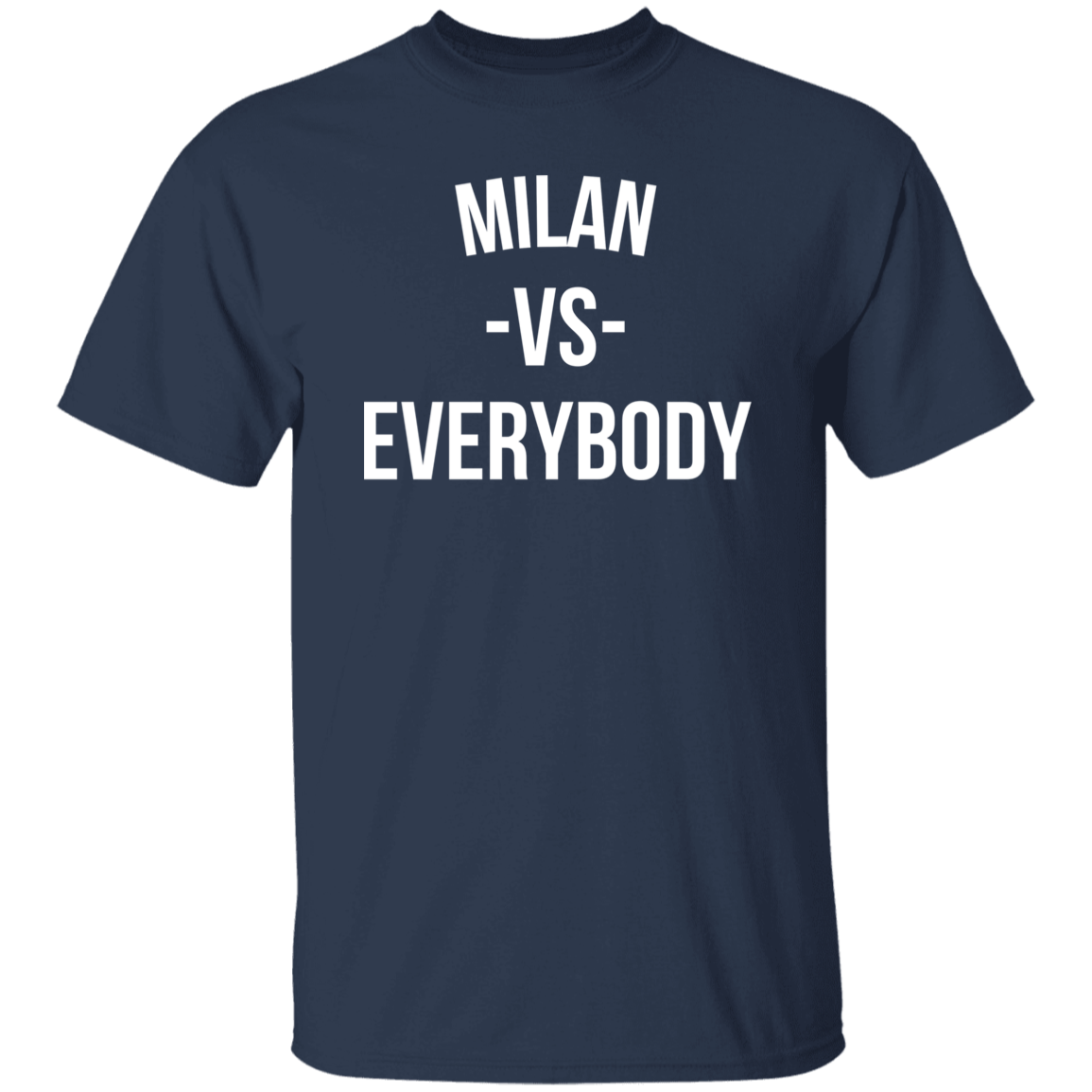 Milan VS Everybody - Basic T-Shirts