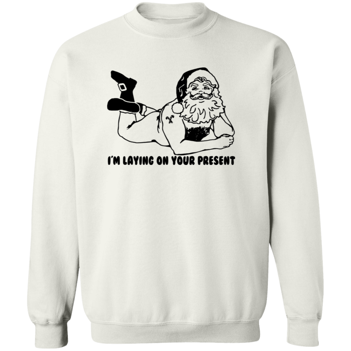 Laying On Your Present G180 Crewneck Pullover Sweatshirt