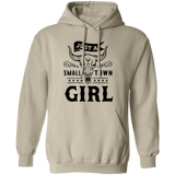 Just A Small Town Girl 1 G185 Pullover Hoodie