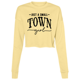 Just A Small Town Girl 2 B7503 Ladies' Cropped Fleece Crew