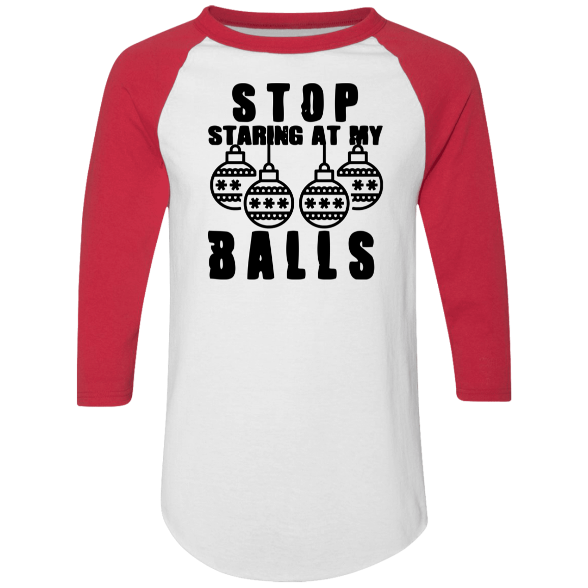 Stop Staring At My Balls 4420 Colorblock Raglan Jersey