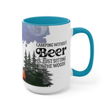 Camping Without Beer 15oz Mug