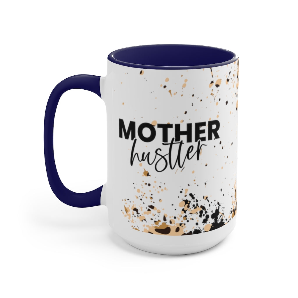 Mother Hustler 15oz Mug