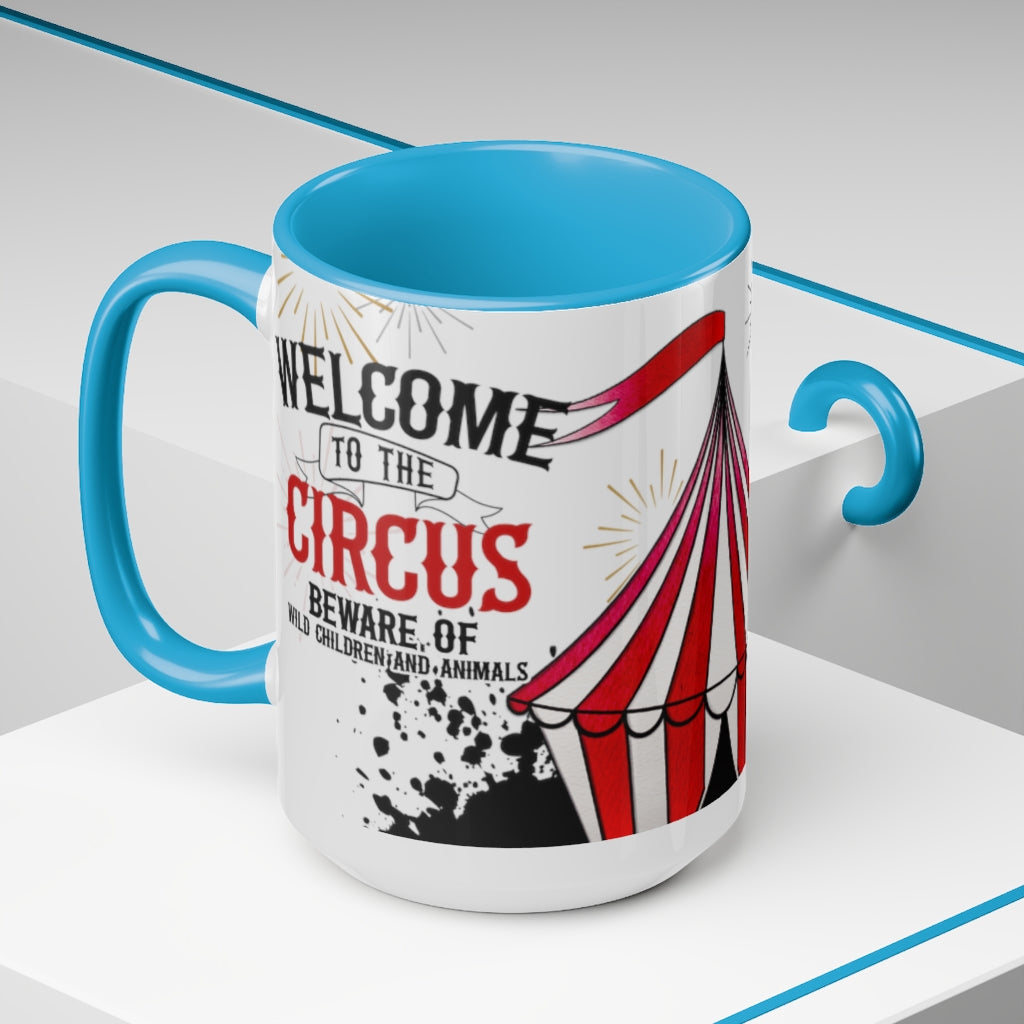 Welcome To The Circus 15oz Mug