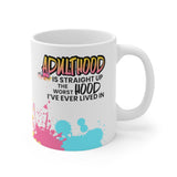 Adulthood Straight Up Worst Hood Mug 11oz