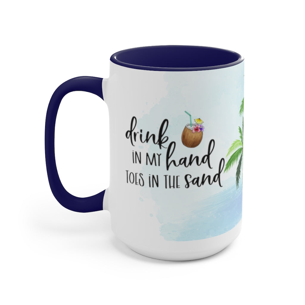 Drink In My Hand 15oz Mug