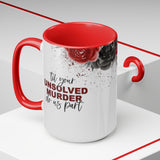 Unsolved Murder 15oz Mug