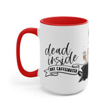 Dead Inside Mug 15oz