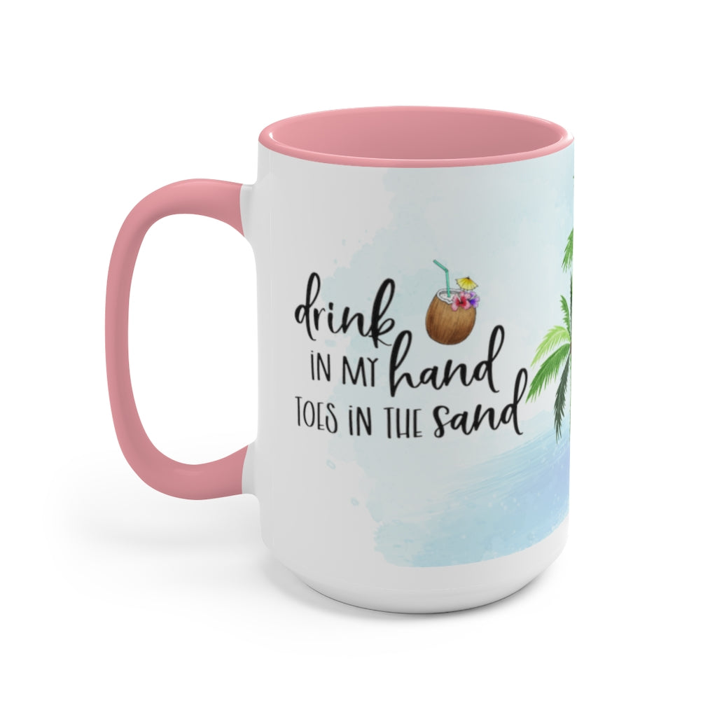 Drink In My Hand 15oz Mug