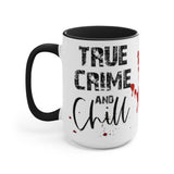 True Crime Chill 15oz Mug