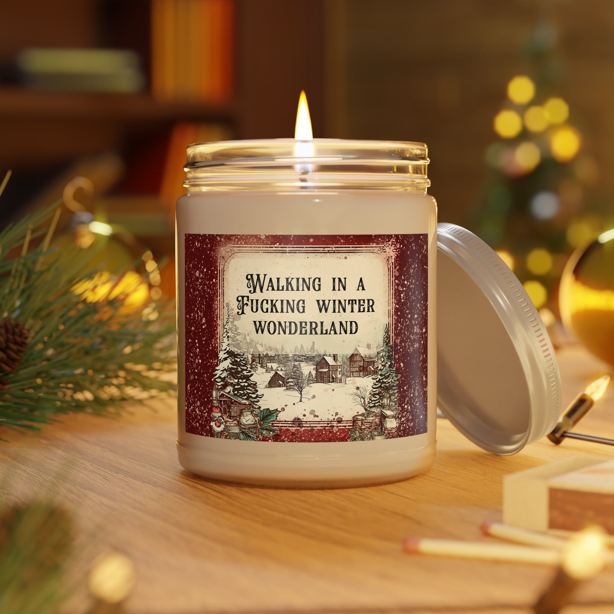 Walking In A Fucking Winter Wonderland - Scented Candles, 9oz