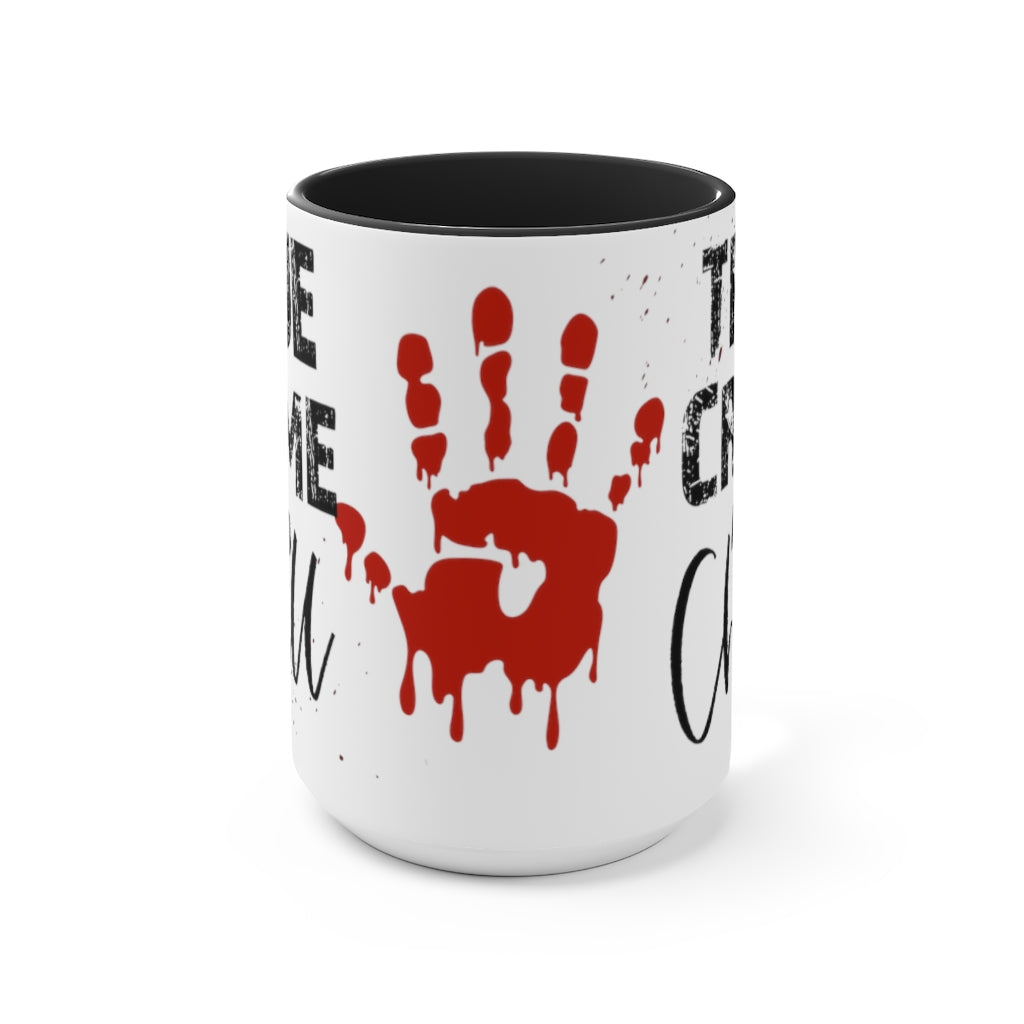 True Crime Chill 15oz Mug