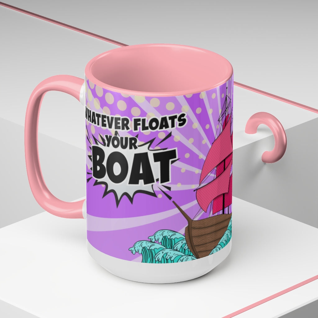 Whatever Floats Your Boat 15oz Mug