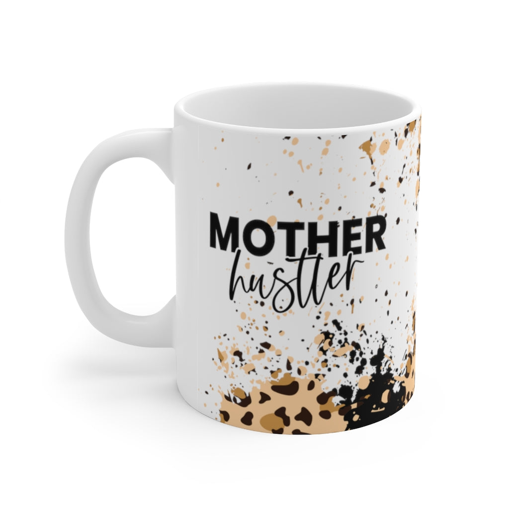 Mother Hustler 11oz Mug