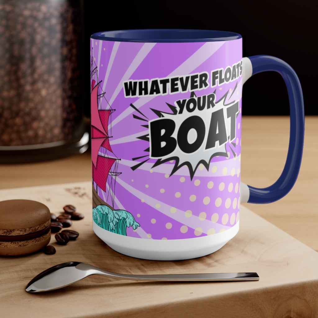 Whatever Floats Your Boat 15oz Mug