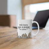 Burn Sage and Bridges 11oz Mug