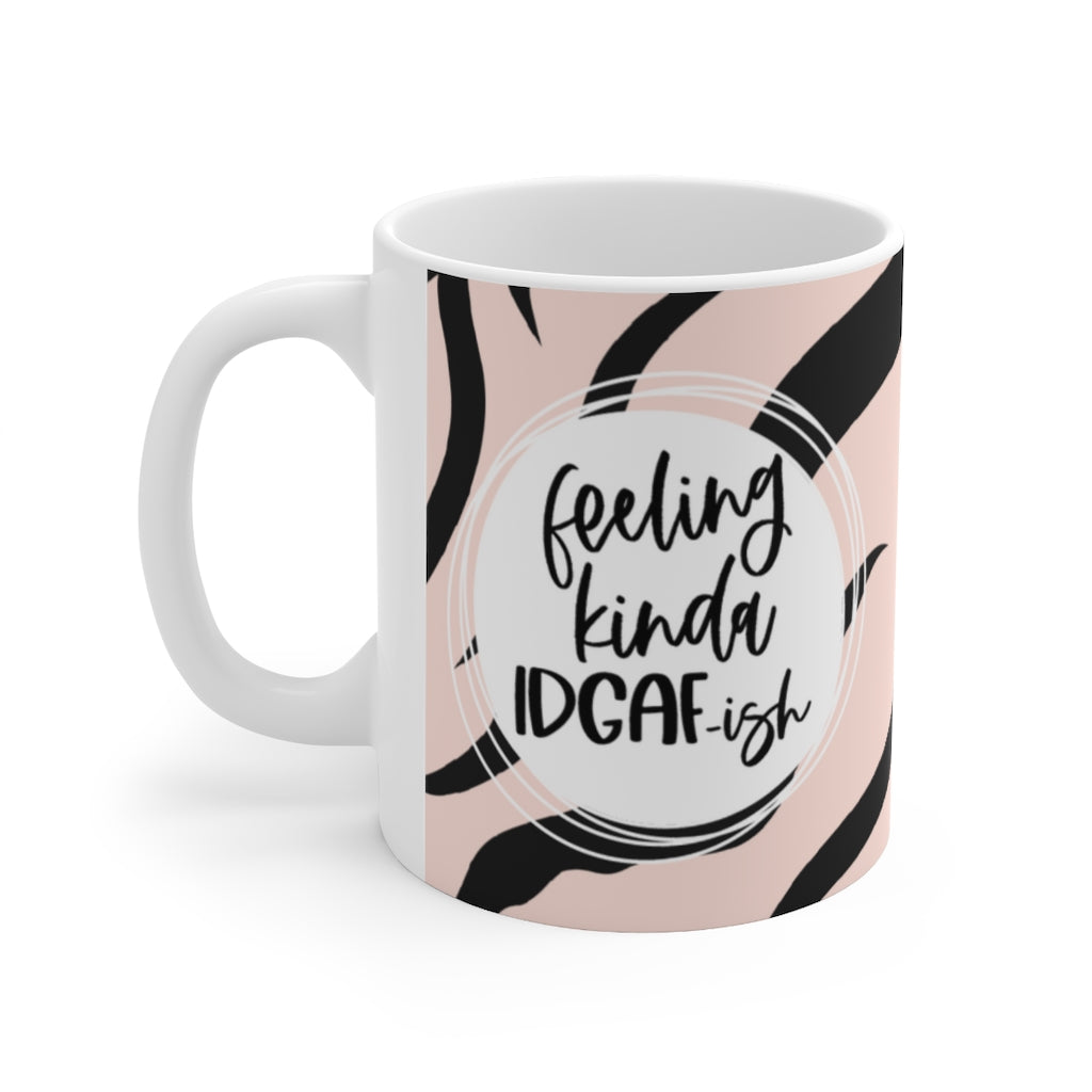 Feeling Kinda IDGAFish 11oz Mug