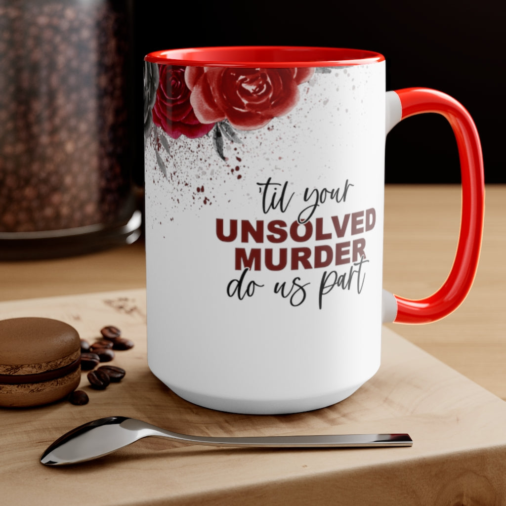 Unsolved Murder 15oz Mug