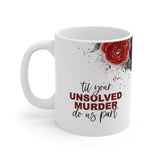 Unsolved Murder 11oz Mug