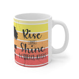 Rise & Shine 11oz Mug