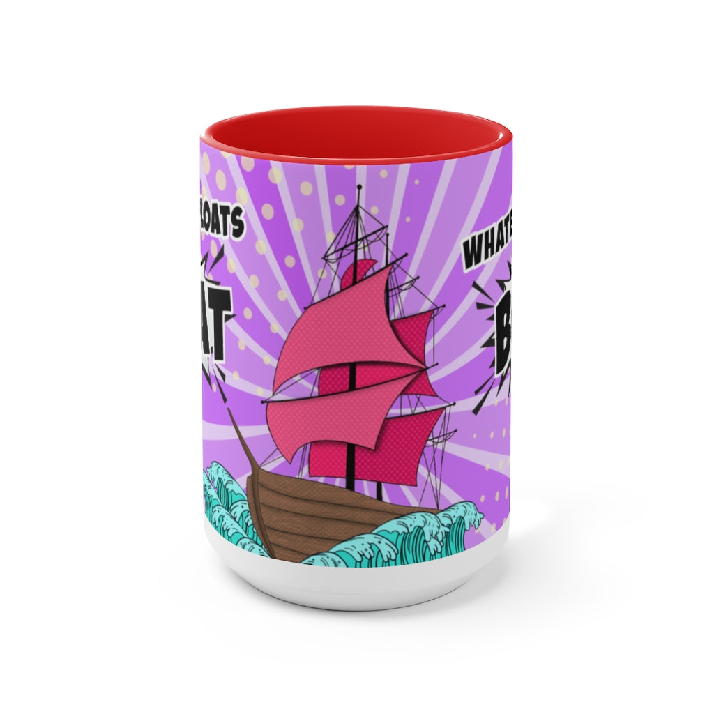 Whatever Floats Your Boat 15oz Mug