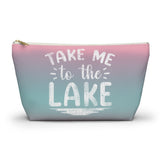 ***2 SIDED***  Accessory Pouch (T-bottom) - Take Me to the Lake - HRCL LL