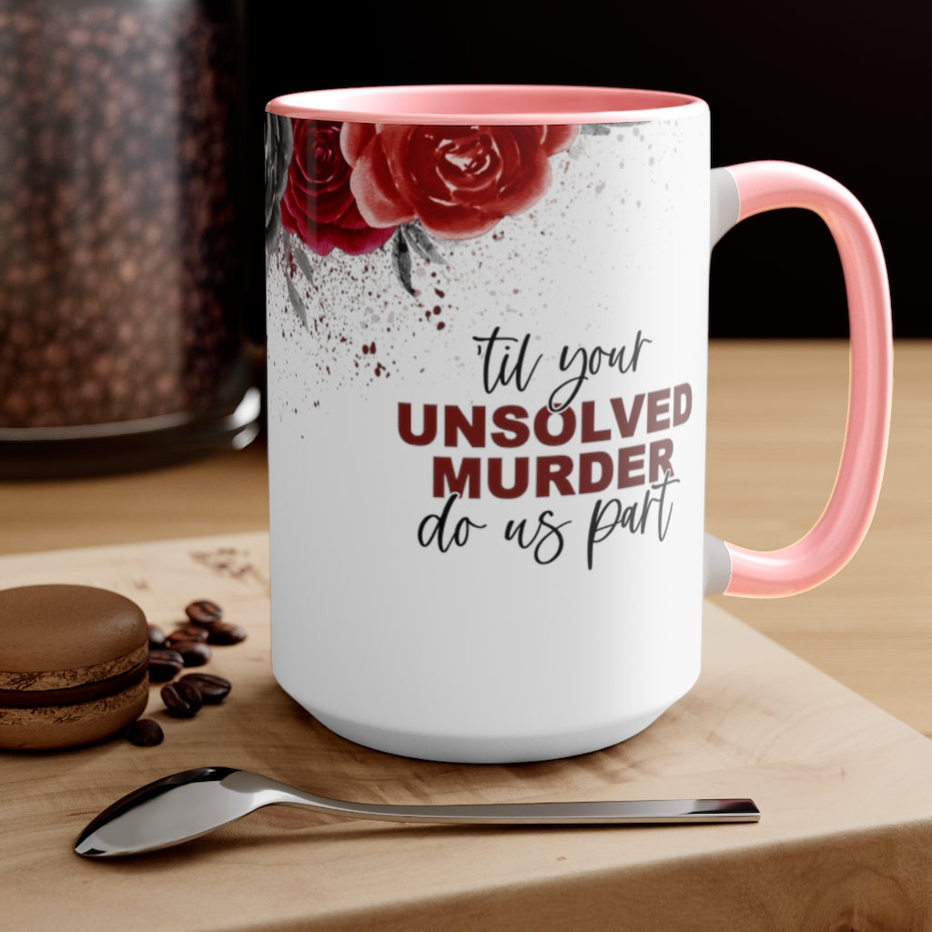 Unsolved Murder 15oz Mug