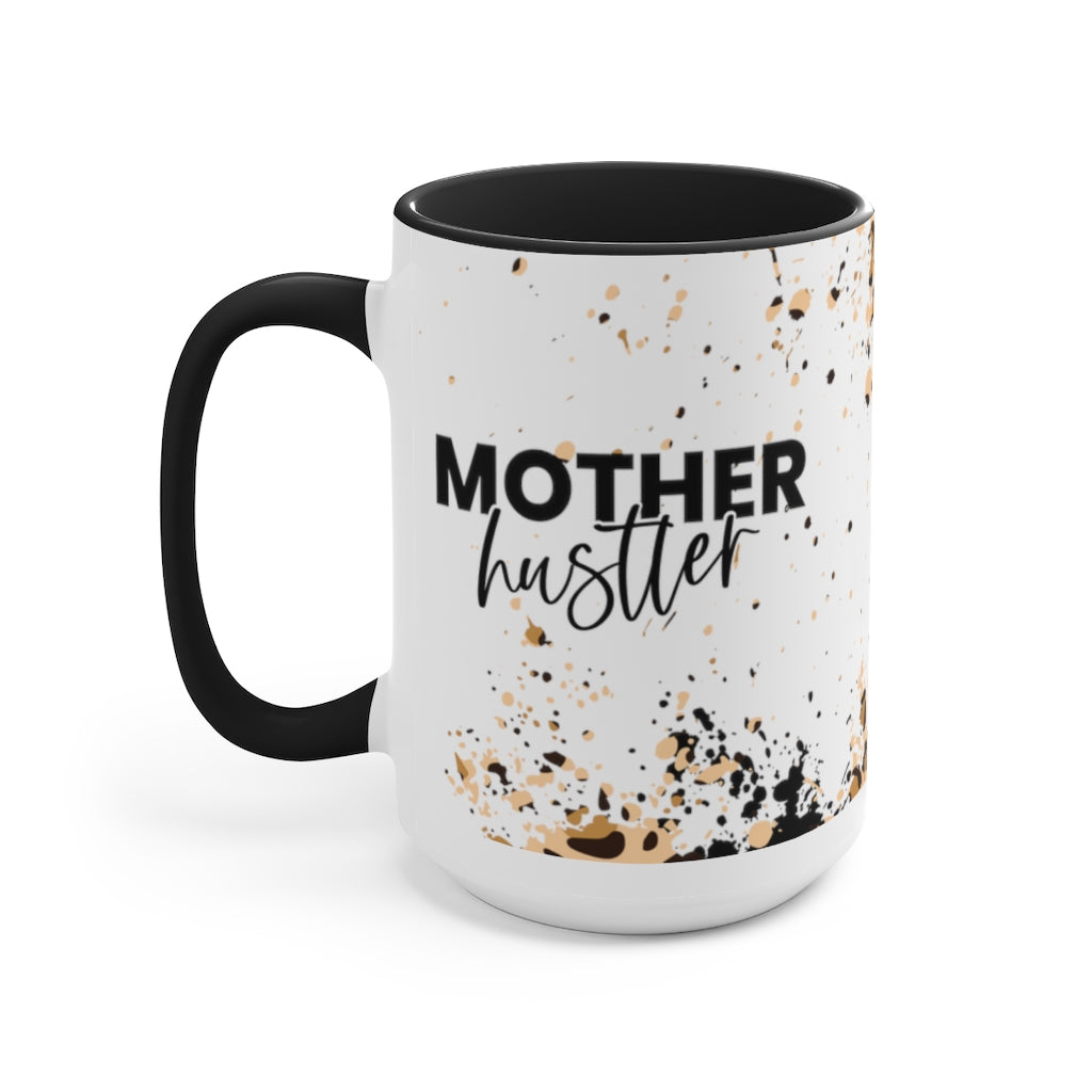 Mother Hustler 15oz Mug