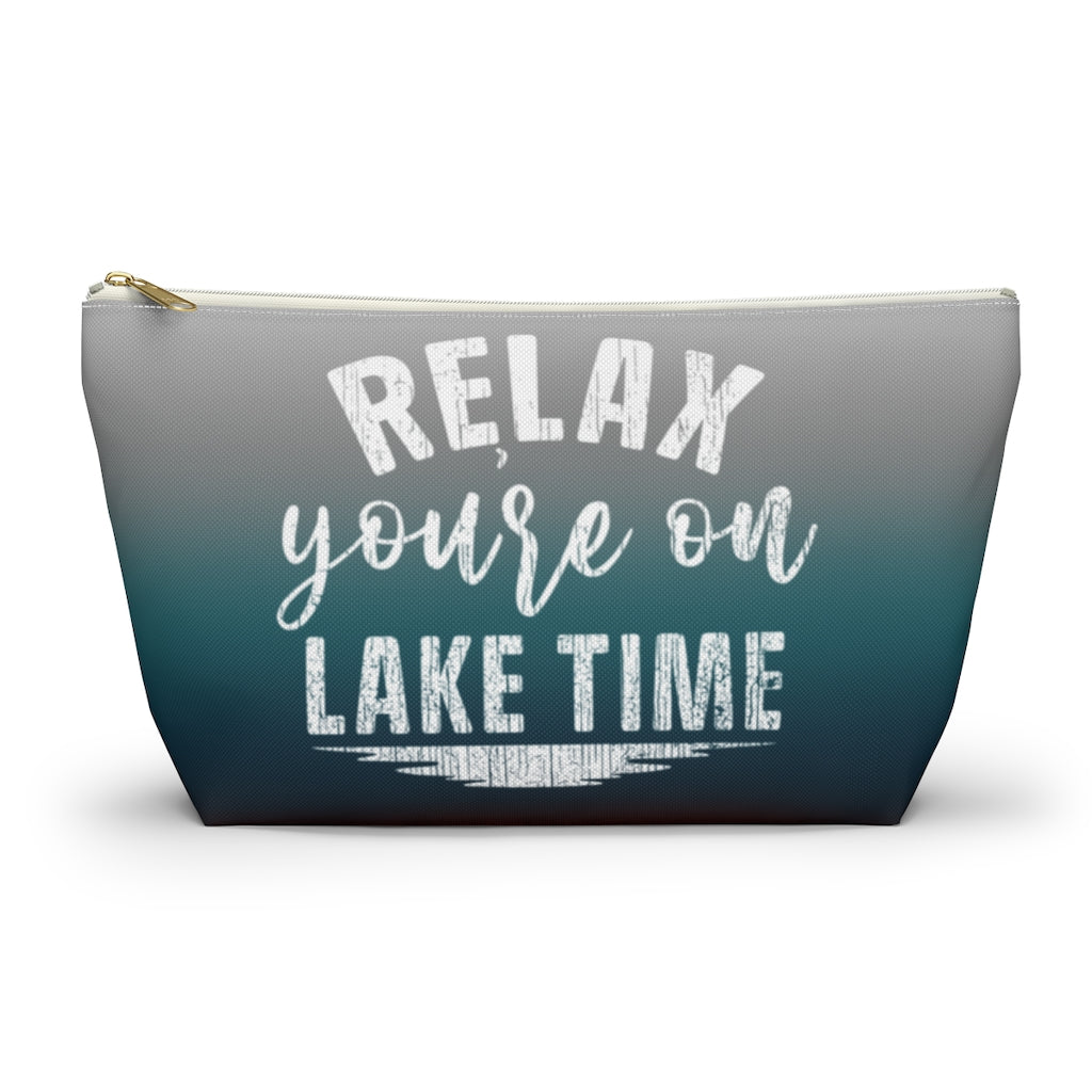 ***2 SIDED***  Accessory Pouch (T-bottom) - Relax You're on Lake Time - HRCL LL