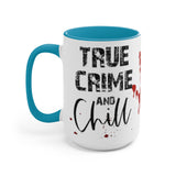 True Crime Chill 15oz Mug