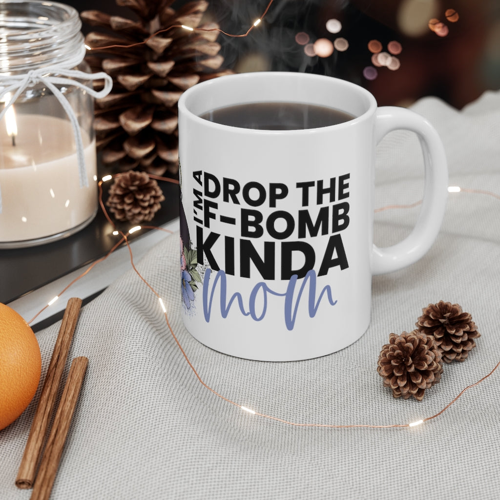 Drop The FBomb 11oz Mug