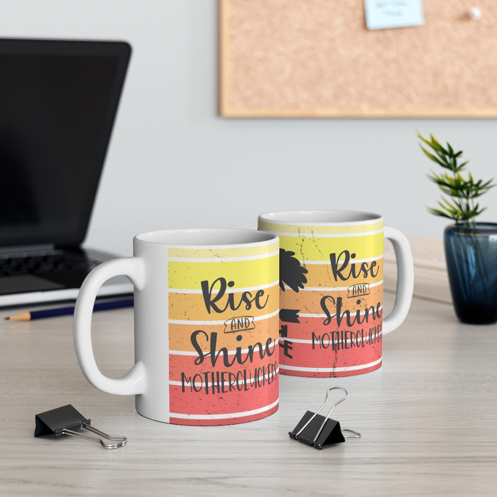 Rise & Shine 11oz Mug