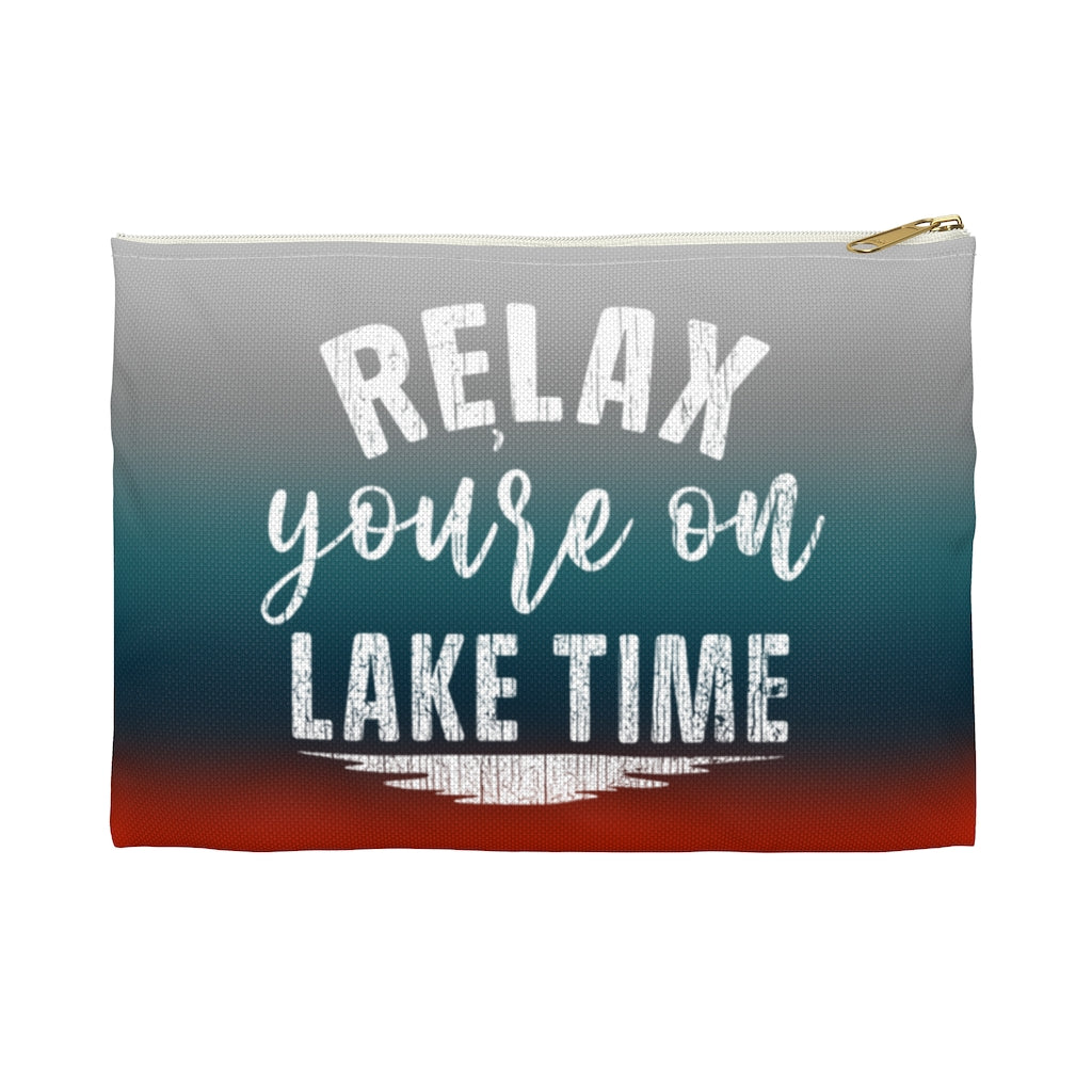 ***2 SIDED***  Accessory Pouch (Flat Bottom) - Relax You're on Lake Time - HRCL LL