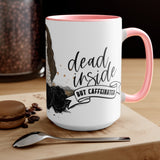 Dead Inside Mug 15oz