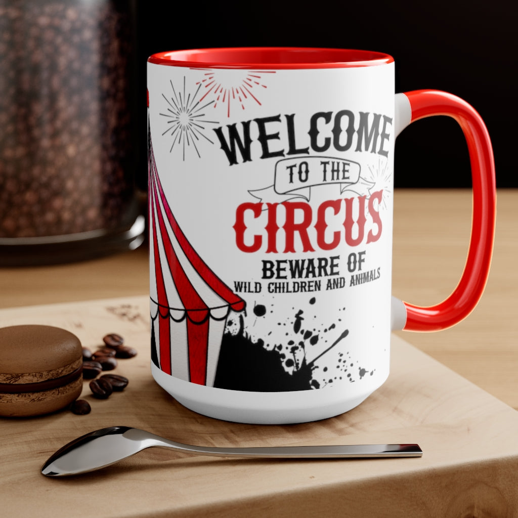 Welcome To The Circus 15oz Mug