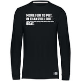 HRCL FL - More Fun To Put In Than Pull Out - 2 Sided 64LTTM Essential Dri-Power Long Sleeve Tee