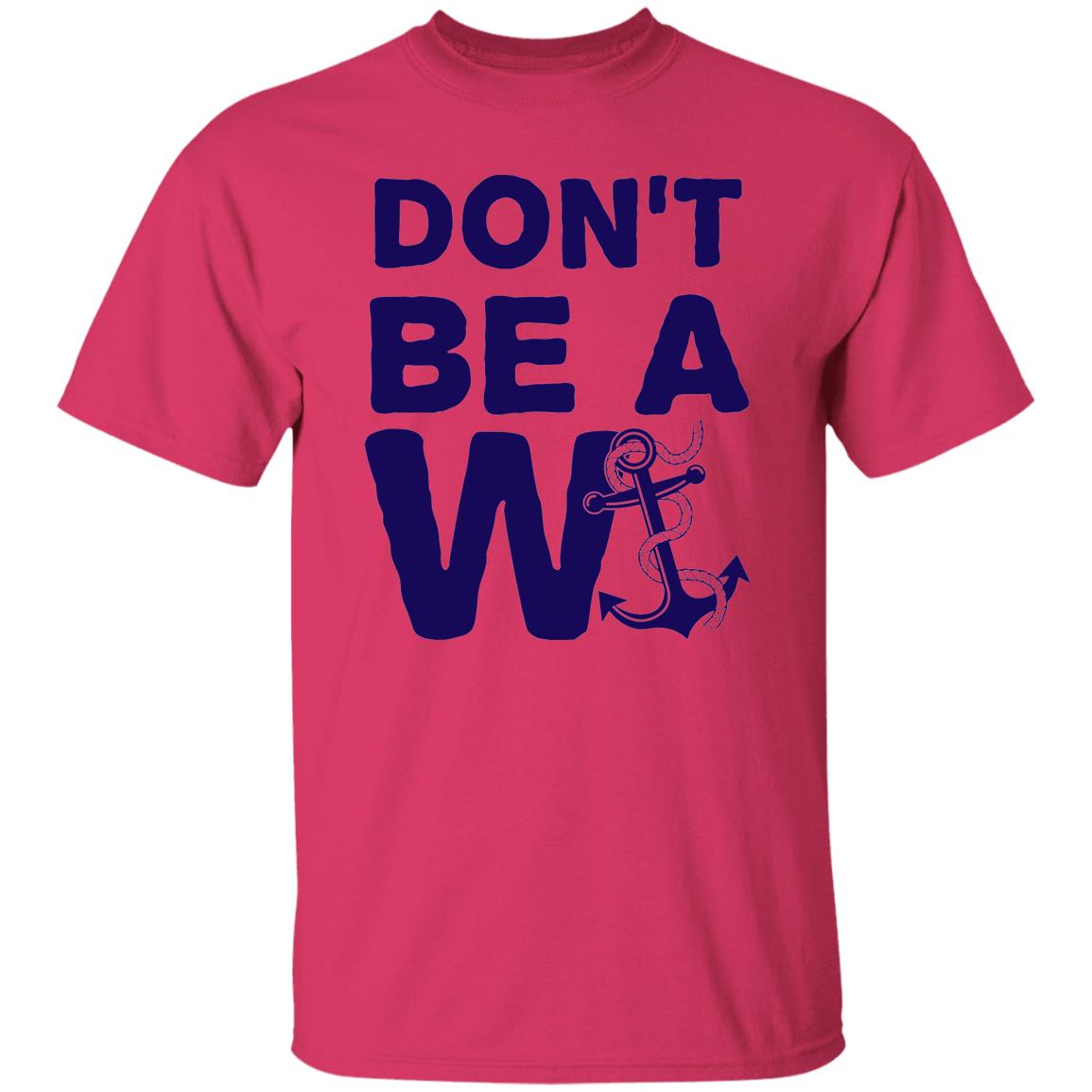 ***2 SIDED***  HRCL FL - Navy Don't Be A Wanker - 2 Sided G500 5.3 oz. T-Shirt