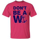 ***2 SIDED***  HRCL FL - Navy Don't Be A Wanker - 2 Sided G500 5.3 oz. T-Shirt