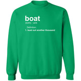 ***2 SIDED***  HRCL FL - Boat.... Bust Out Another Thousand - 2 Sided G180 Crewneck Pullover Sweatshirt