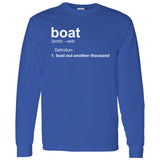 ***2 SIDED***  HRCL FL - Boat.... Bust Out Another Thousand - 2 Sided G540 LS T-Shirt 5.3 oz.