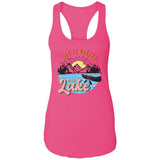 ***2 SIDED***  Life is Better at the Lake HRCL LL 2 Sided NL1533 Ladies Ideal Racerback Tank