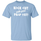 HRCL FL - Rock Out with your Prop Out - 2 Sided G500 5.3 oz. T-Shirt